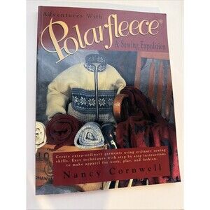 Adventures with Polarfleece : A Sewing Expedition Paperback Nancy Cornwell